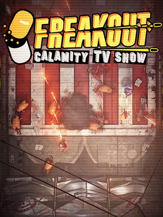 Freakout: Calamity TV Show