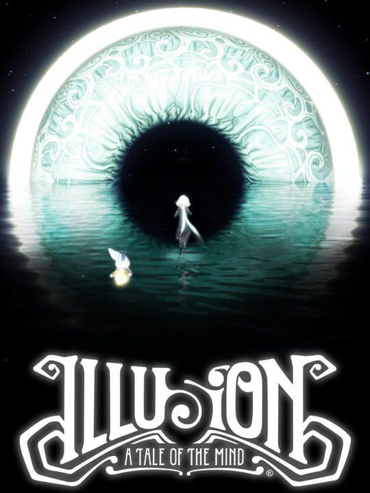 Illusion: A Tale of the Mind