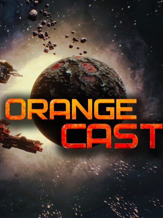 Orange Cast