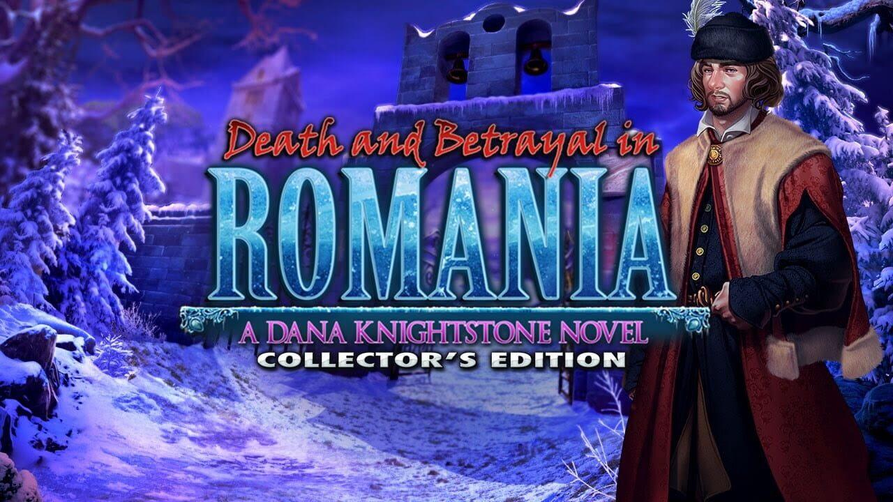 Death and Betrayal in Romania: A Dana Knightstone Novel - Collector's Edition