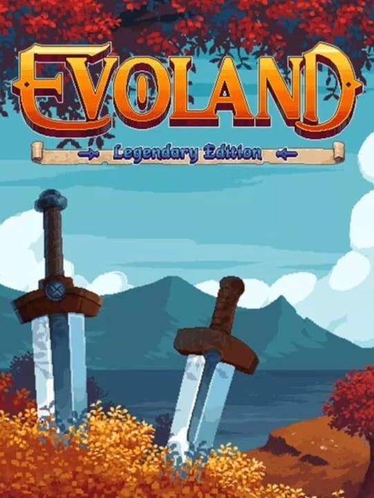 Evoland Legendary Edition