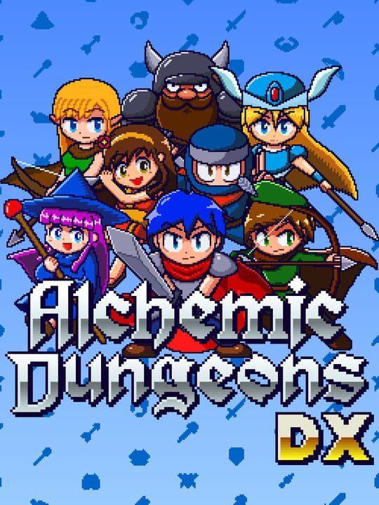 Alchemic Dungeons DX