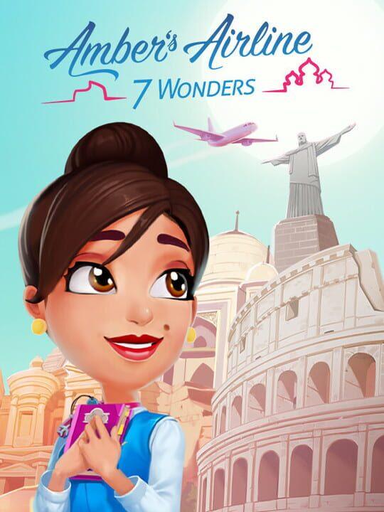 Amber's Airline: 7 Wonders