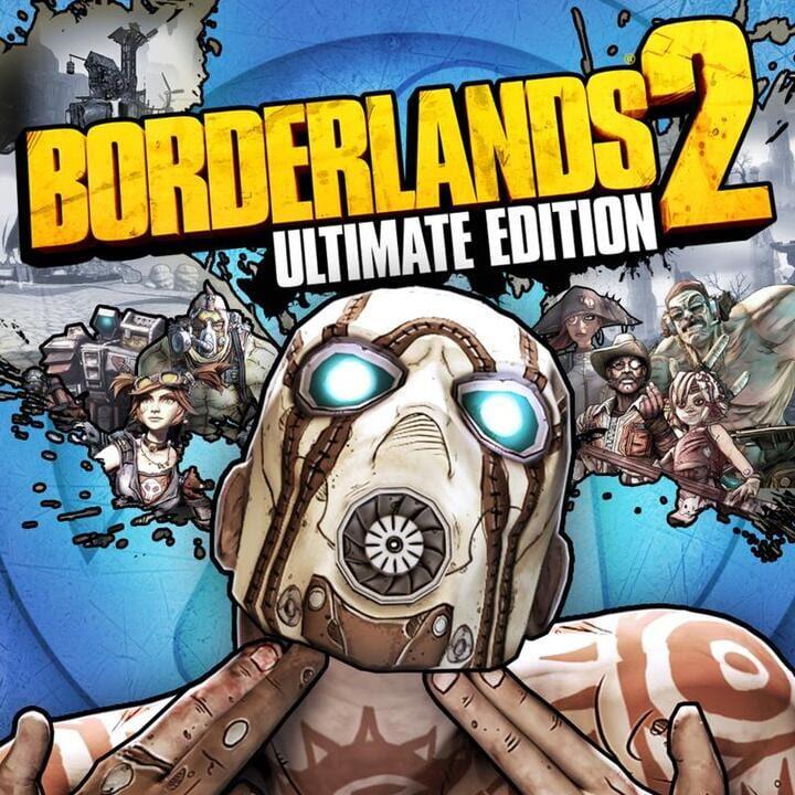 Borderlands 2: Ultimate Edition