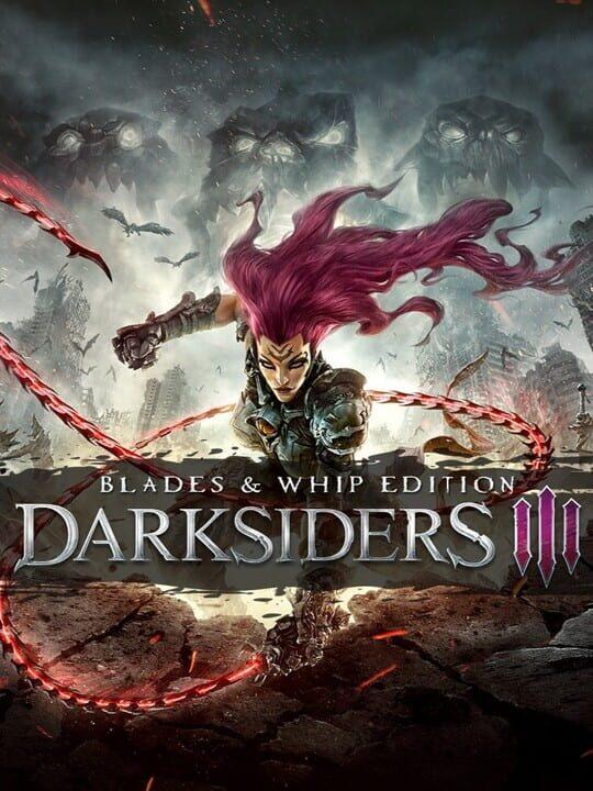 Darksiders III: Blades & Whip Edition