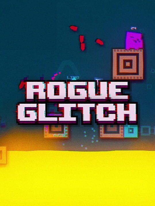 Rogue Glitch