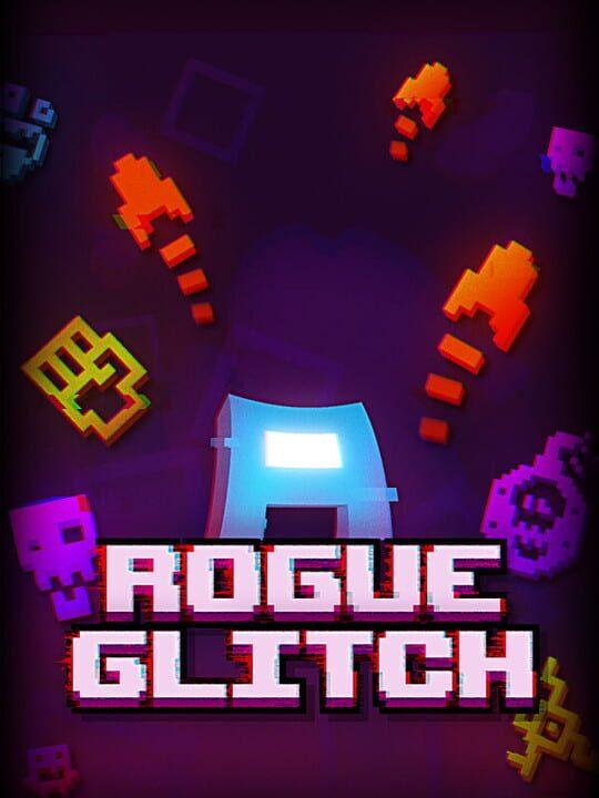 Rogue Glitch