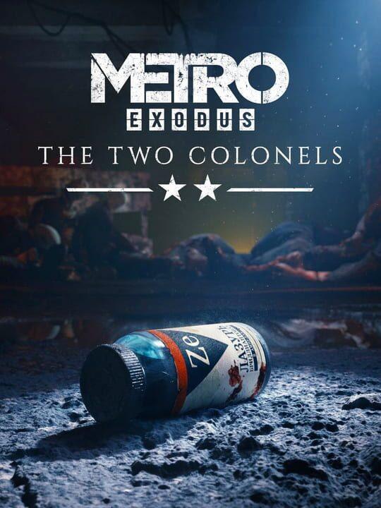 Metro Exodus: The Two Colonels