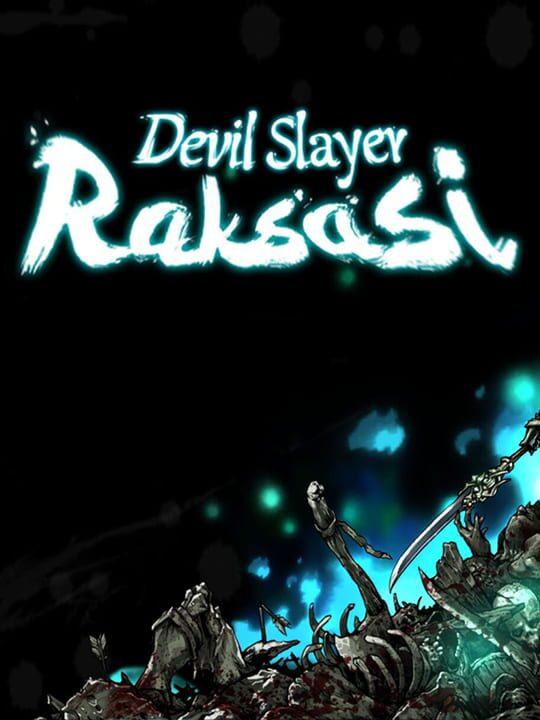 Devil Slayer: Raksasi