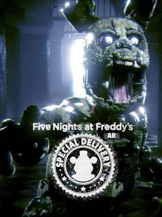 Five Nights at Freddy's AR: Special Delivery