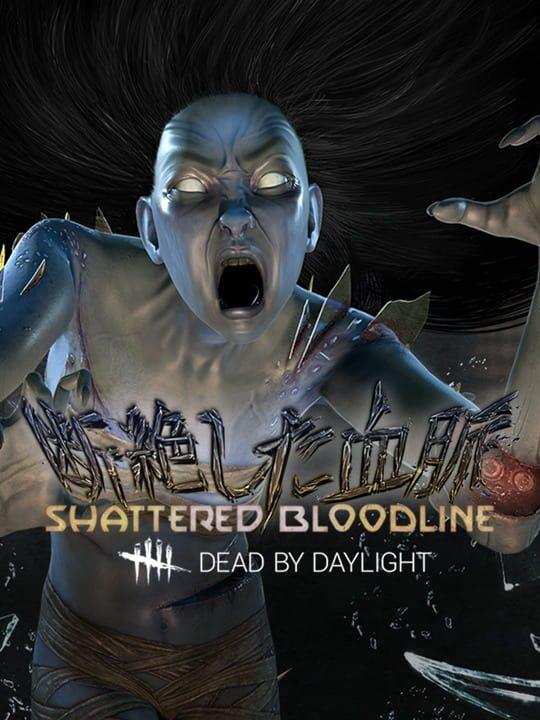 Dead by Daylight: Shattered Bloodline Chapter