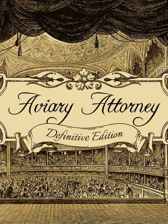 Aviary Attorney: Definitive Edition