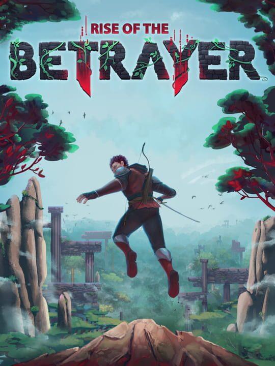 Rise of the Betrayer