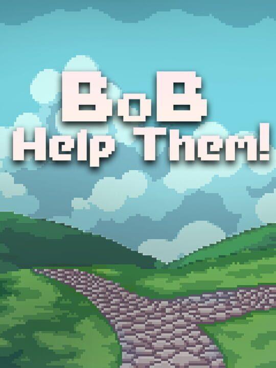 Bob Help Them