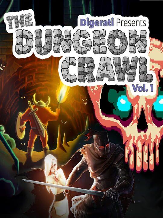 Digerati Presents: The Dungeon Crawl Vol. 1