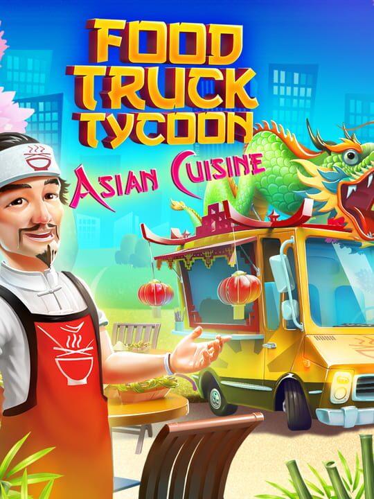 Food Truck Tycoon - Asian Cuisine