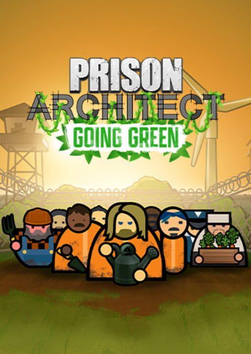 Prison Architect: Going Green