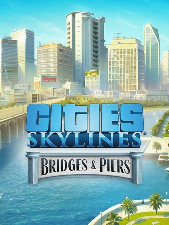 Cities: Skylines - Content Creator Pack: Bridges & Piers