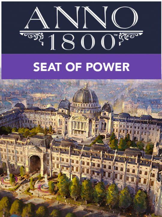 Anno 1800: Seat of Power