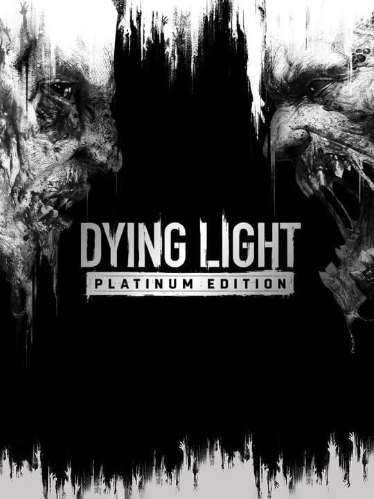 Dying Light: Platinum Edition