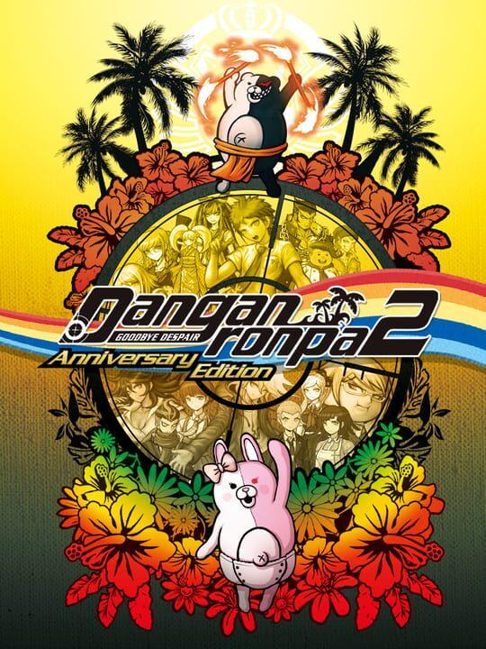 Danganronpa 2: Goodbye Despair - Anniversary Edition