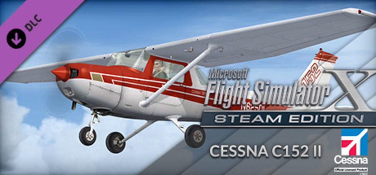 FSX Steam Edition: Cessna C152 II Add-On