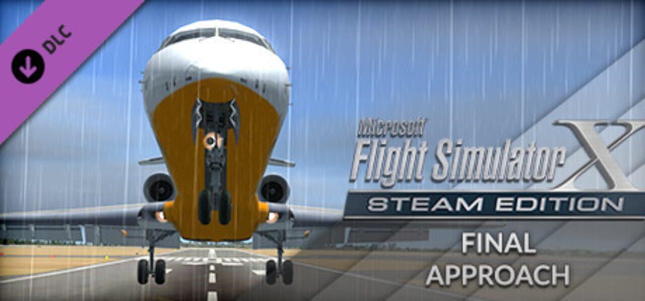 FSX Steam Edition: Final Approach Add-On