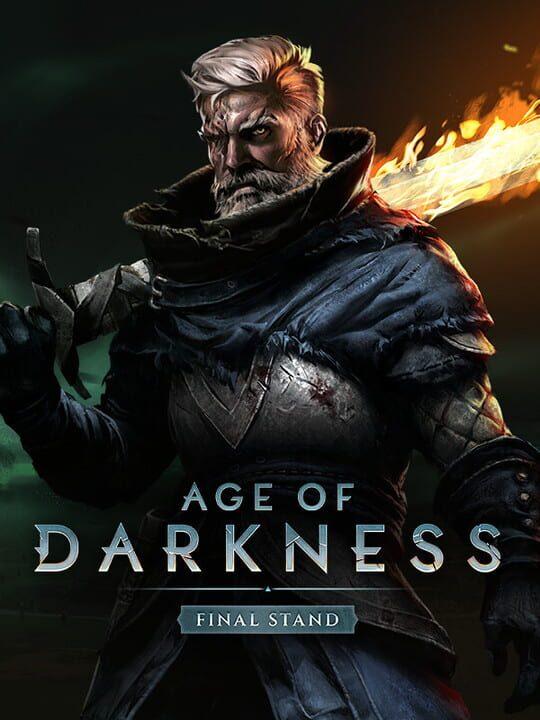 Age of Darkness: Final Stand