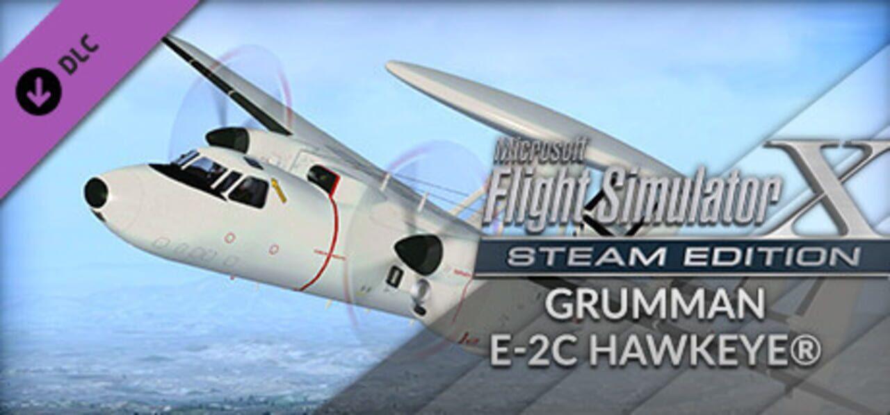 Microsoft Flight Simulator X: Steam Edition - Grumman E-2C Hawkeye