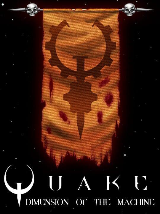 Quake: Episode 6 - Dimension of the Machine