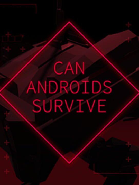 Can Androids Survive