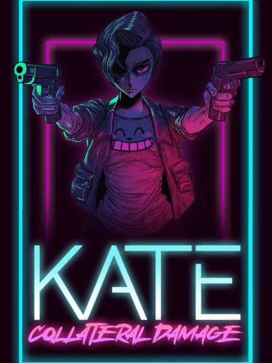 Kate: Collateral Damage