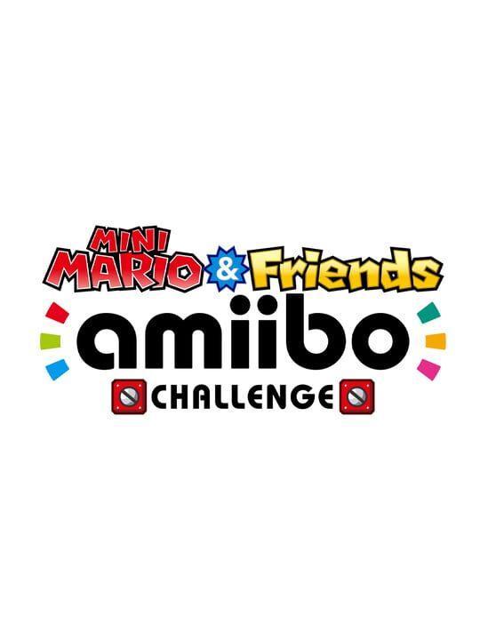 Mini Mario & Friends: Amiibo Challenge