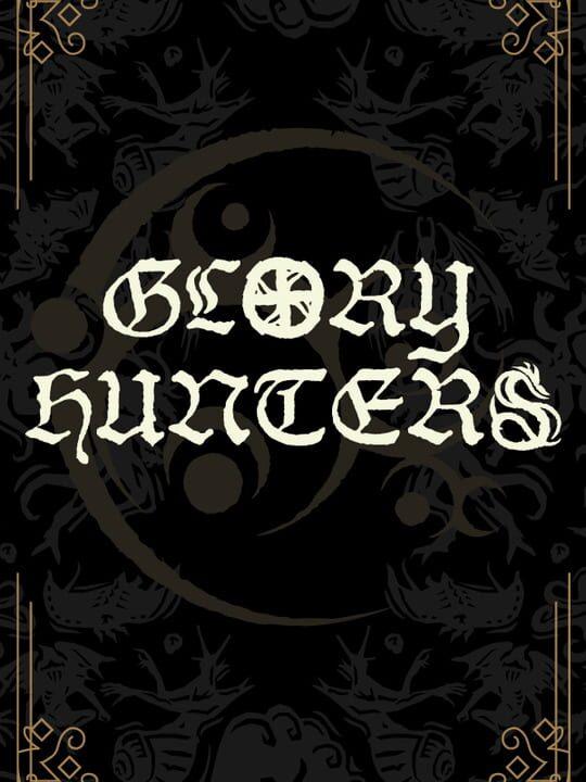 Glory Hunters