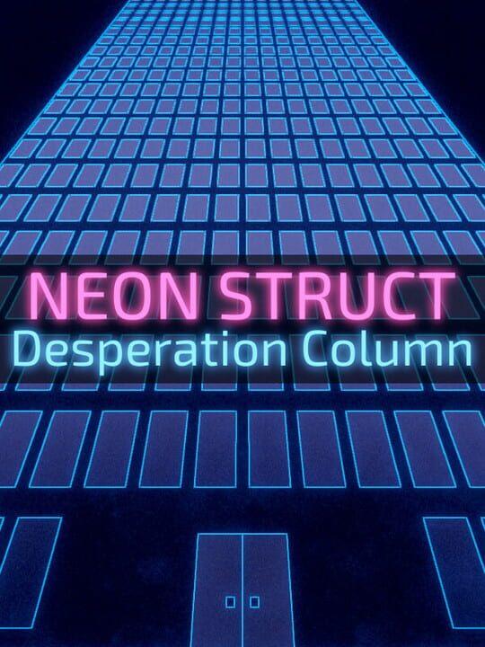 Neon Struct: Desperation Column