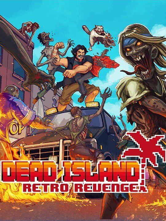 Dead Island Retro Revenge