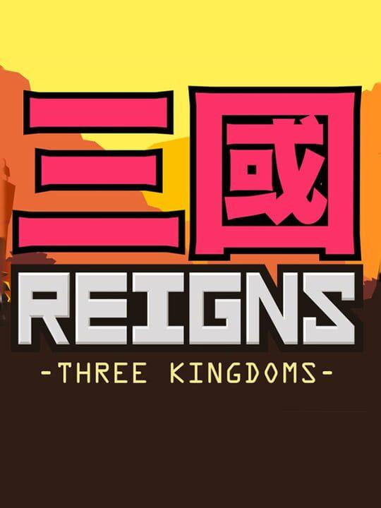 Reigns: Three Kingdoms