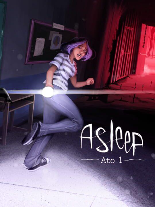 Asleep: Ato 1