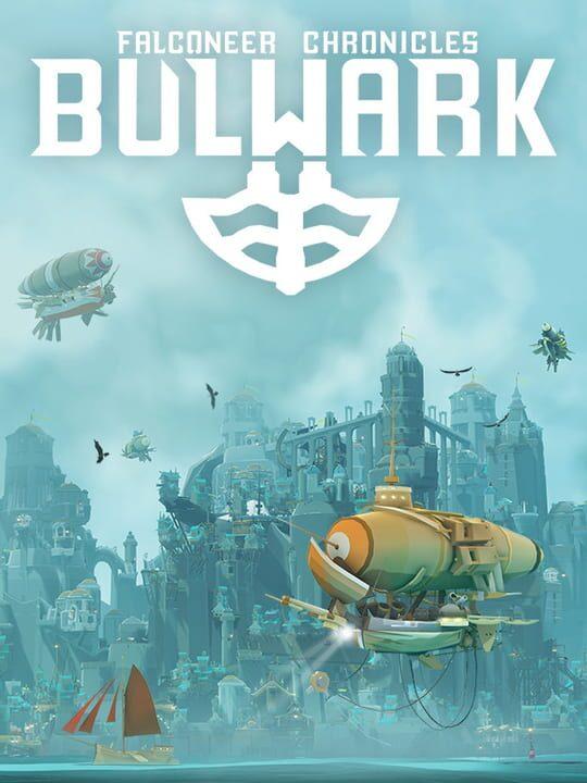 Bulwark: Falconeer Chronicles