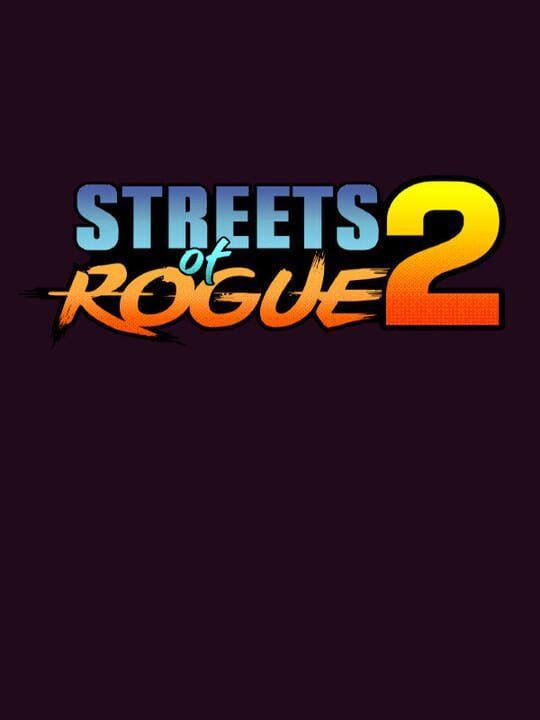 Streets of Rogue 2