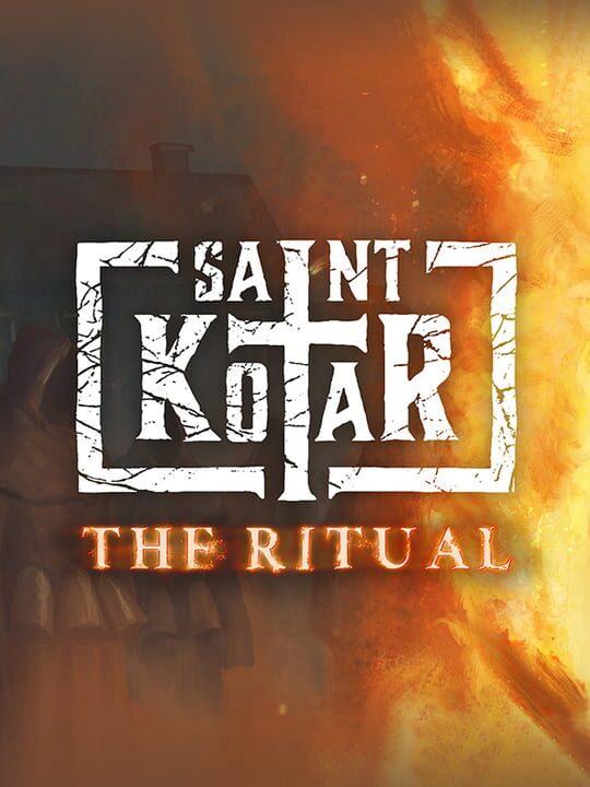 Saint Kotar: The Ritual