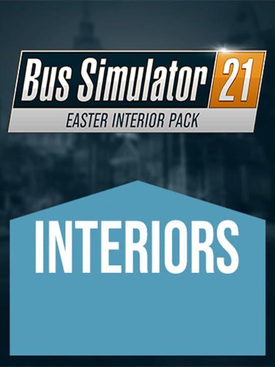 Bus Simulator 21: Easter Interior Pack