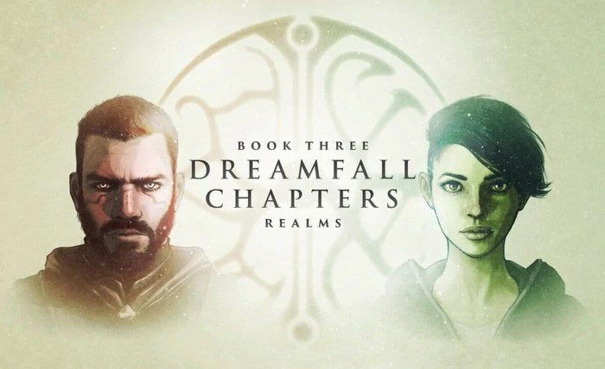 Dreamfall Chapters: Book Three - Realms