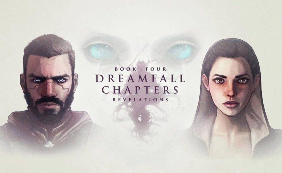 Dreamfall Chapters: Book Four - Revelations