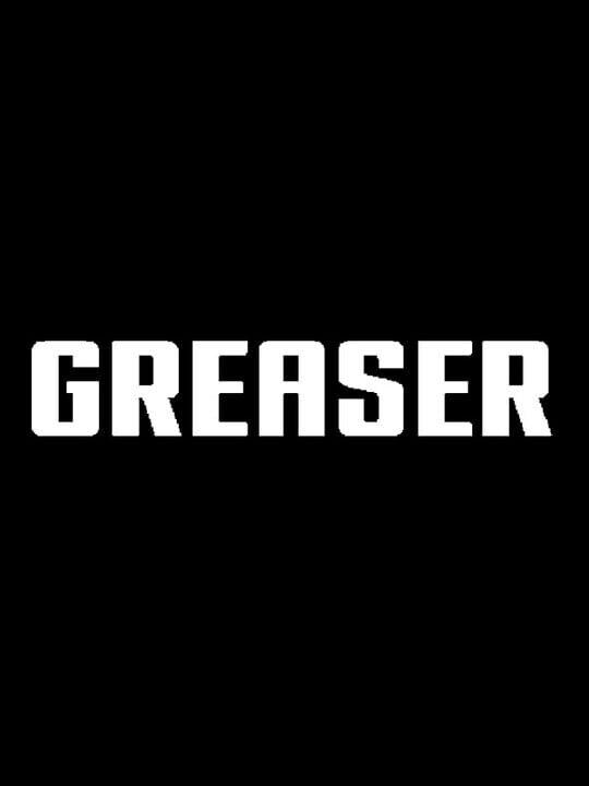 Greaser