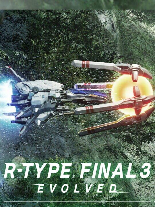 R-Type Final 3 Evolved