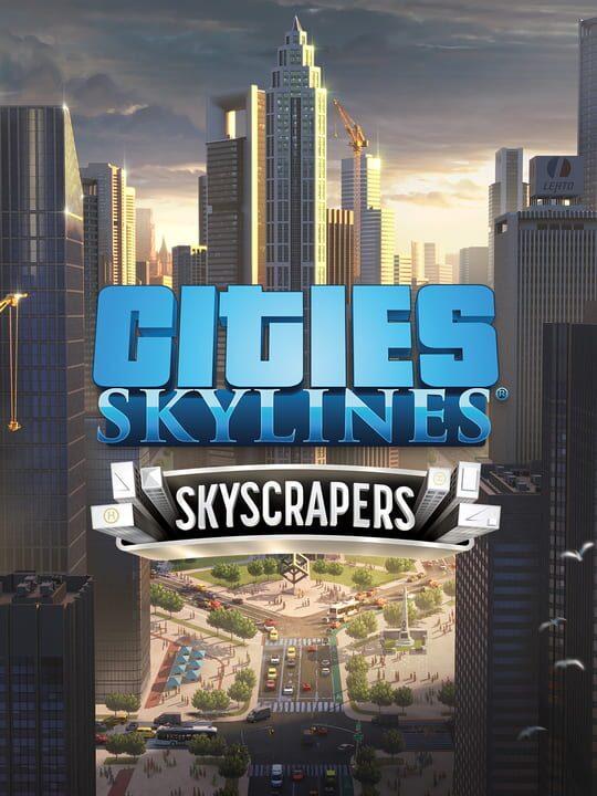 Cities: Skylines - Content Creator Pack: Skyscrapers