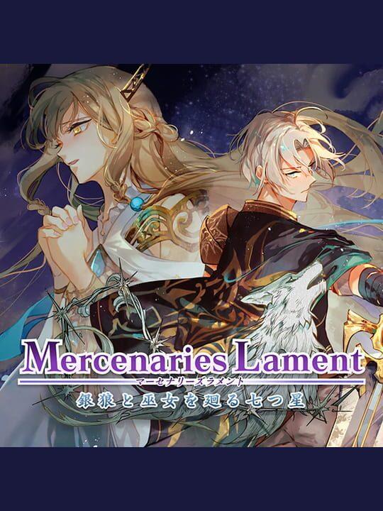 Mercenaries Lament: Requiem of the Silver Wolf