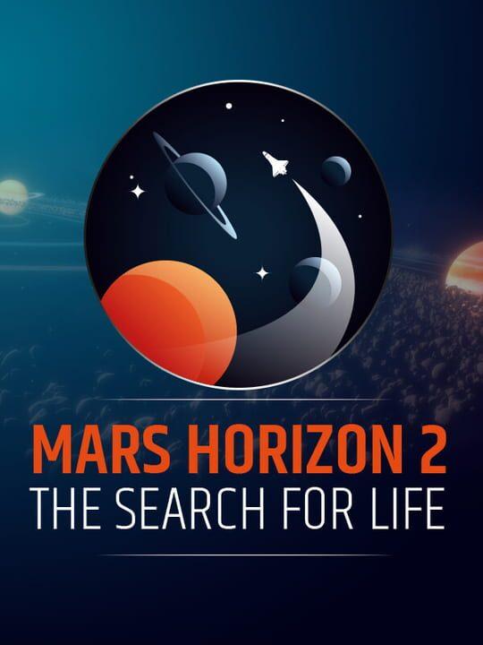 Mars Horizon 2: The Search for Life