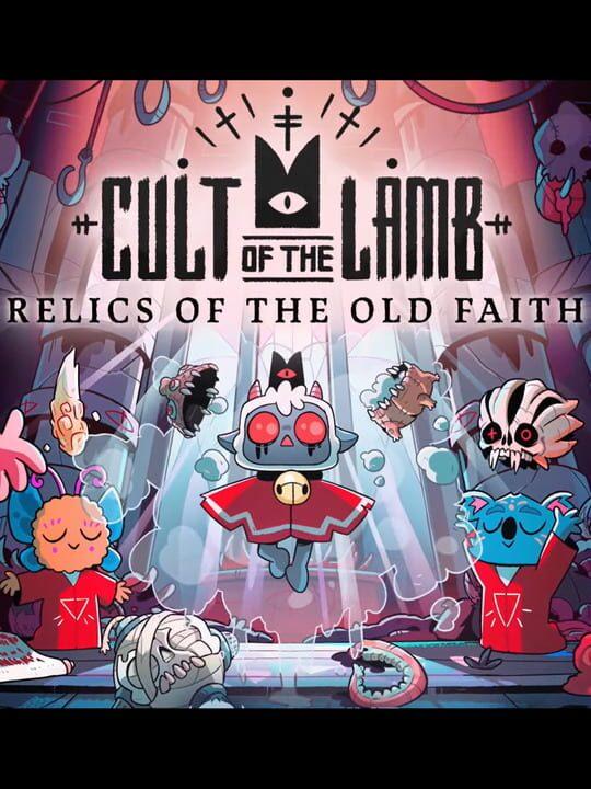 Cult of the Lamb: Relics of the Old Faith